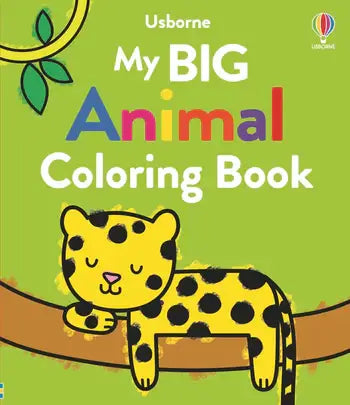My Big Animal Coloring Book : Usborne