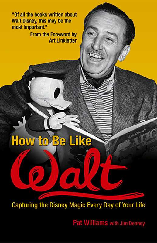 Simon & Schuster - How to Be Like Walt by Pat Williams