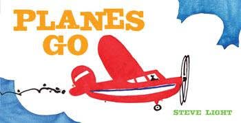 Chronicle Books - Planes Go