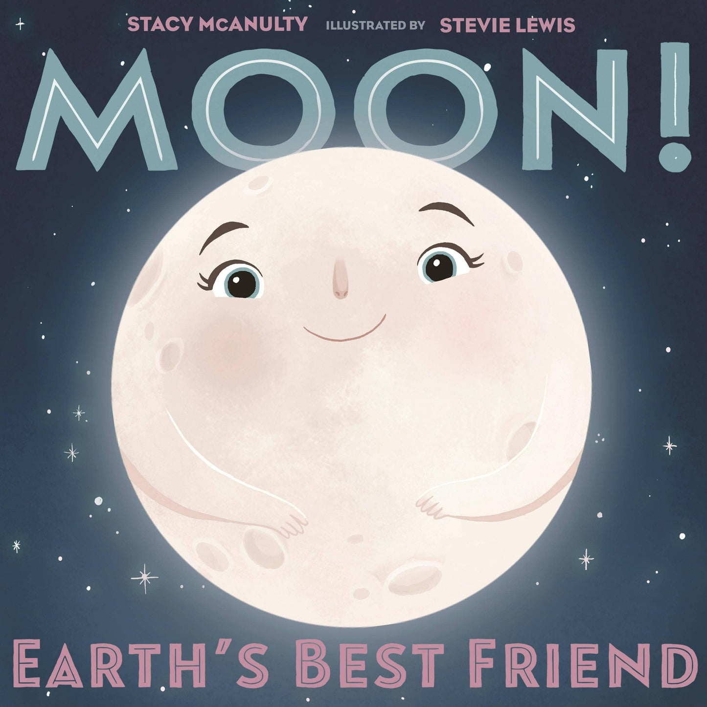 Macmillan Publishers - Moon! Earth's Best Friend: